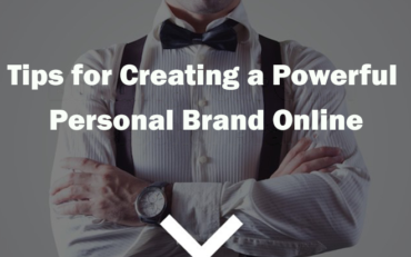 26 Tips for Creating a Powerful Personal Brand Online